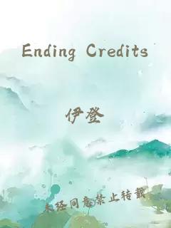 Ending Credits